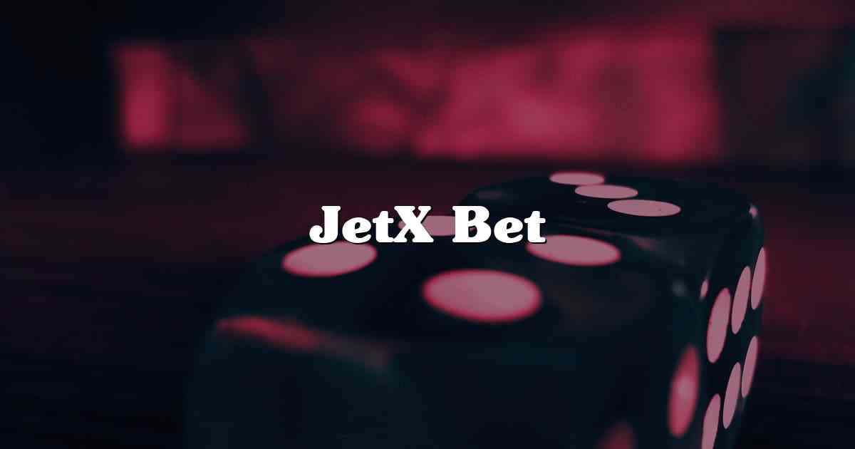 JetX Bet