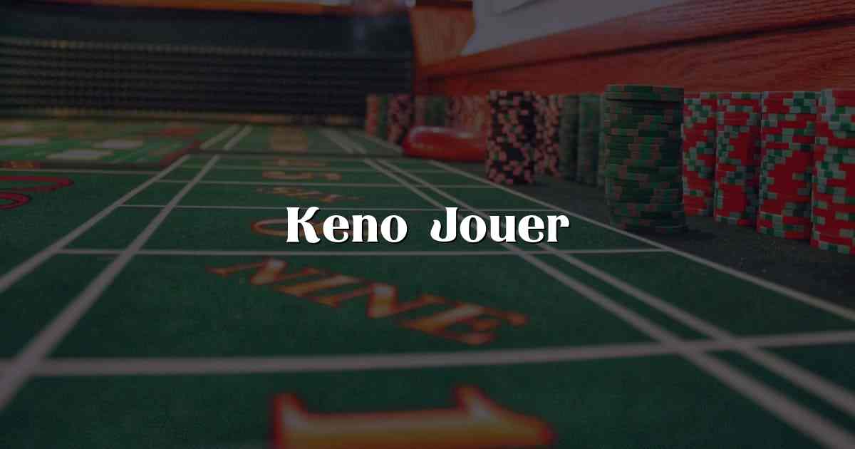 Keno Jouer