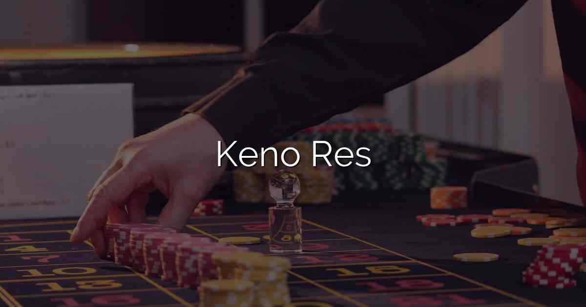 Keno Res