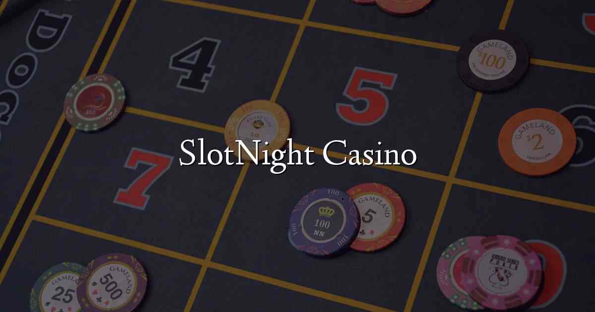 SlotNight Casino