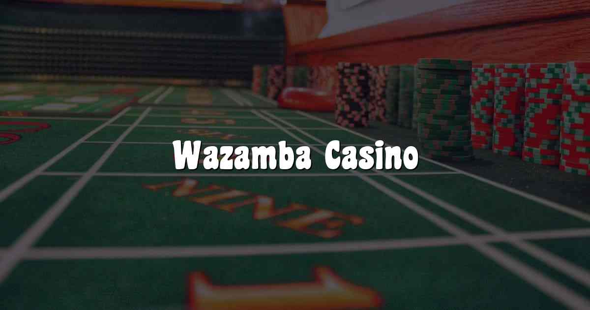Wazamba Casino