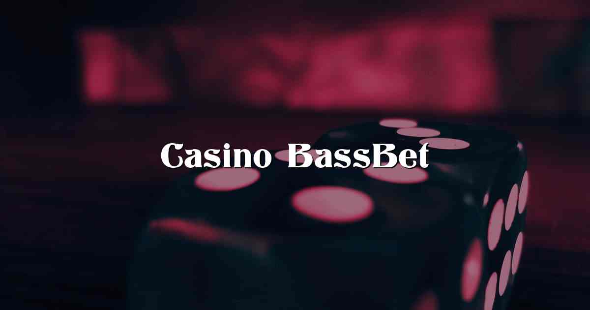 Casino BassBet